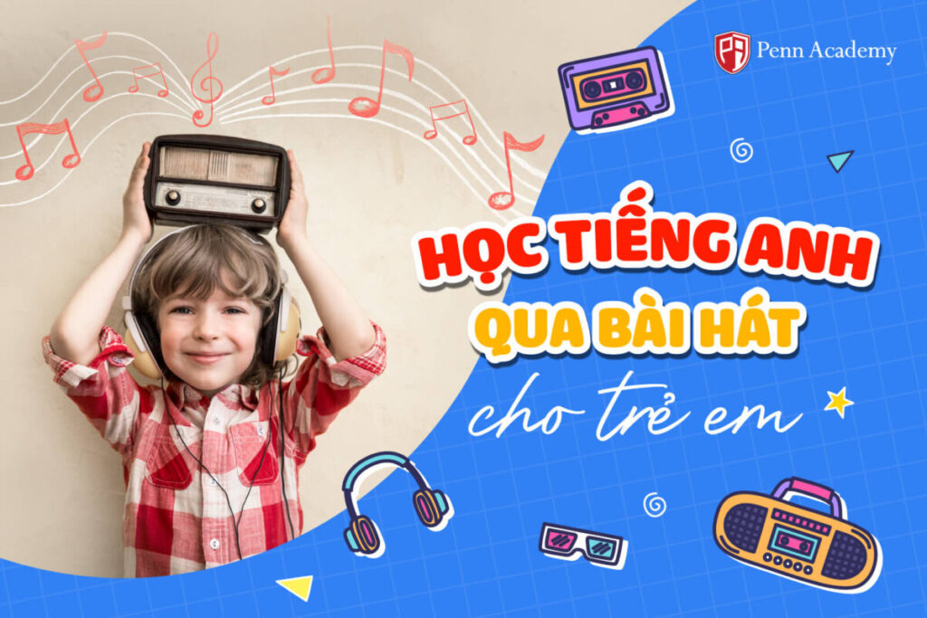 học tiếng anh qua bài hát